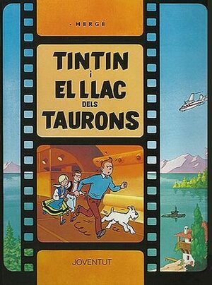 Tintín i el llac dels taurons by Joaquim Ventalló i Vergés, Hergé