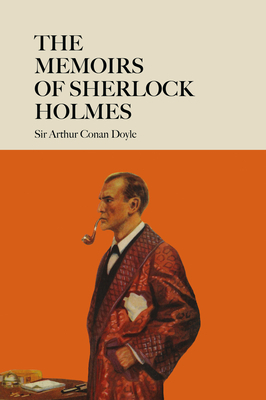 The Memoirs of Sherlock Holmes by Arthur Conan Doyle