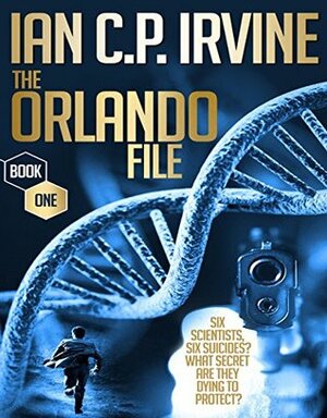 The Orlando File by Ian C.P. Irvine