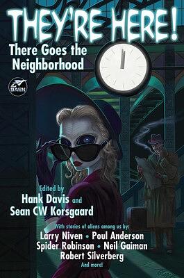 They're Here! by Spider Robinson, Poul Anderson, Anthony Boucher, Lester del Rey, Zenna Henderson, Theodore Sturgeon, Alex Shvartsman, Michael Shaara, Richard Matheson, Nina Kiriki Hoffman, Neil Gaiman, Robert Silverberg, Sean CW Korsgaard, Hank Davis, Steve Diamond, James H. Schmitz, Allen Steele, Larry Niven