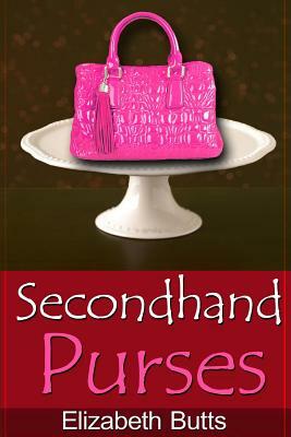Secondhand Purses by Elizabeth Butts
