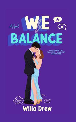 WE Balance by Willa Drew, Willa Drew