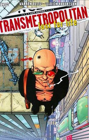 Transmetropolitan, Vol. 2: Lust for Life by Warren Ellis, Darick Robertson