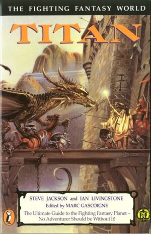 Titan: The Fighting Fantasy World by Steve Jackson, Ian Livingstone