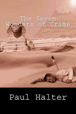 The Seven Wonders of Crime by Paul Halter