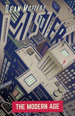 Mister X: The Modern Age by Dean Motter