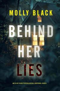 Behind Her Lies by Molly Black