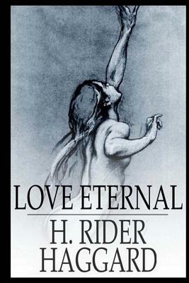 Love Eternal by H. Rider Haggard