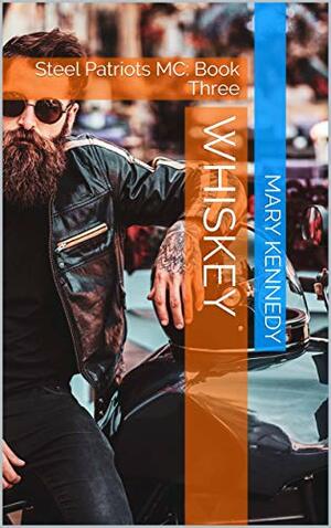 Whiskey by Mary Kennedy