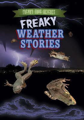 Freaky Weather Stories by Therese Shea