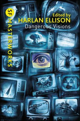 Dangerous Visions by Harlan Ellison