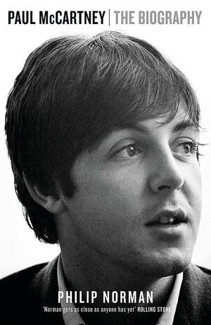 Paul McCartney: The Biography by Philip Norman