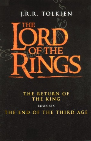 The Return of the King: The End of the Third Age by J.R.R. Tolkien