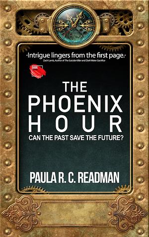 The Phoenix Hour by Paula R.C. Readman, Paula R.C. Readman