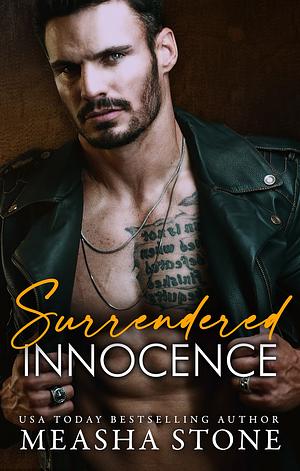 Surrendered Innocence  by Measha Stone