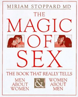 The Magic of Sex by Miriam Stoppard