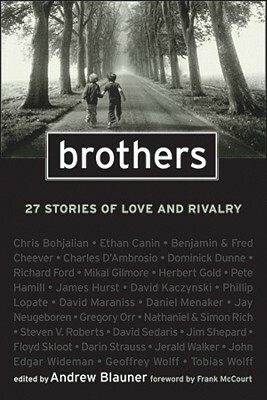 Brothers: 26 Stories of Love and Rivalry by Frank McCourt, Andrew Blauner