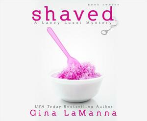 Shaved by Gina Lamanna