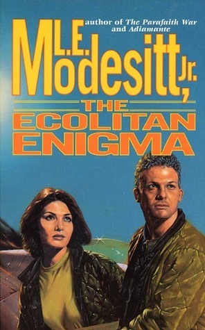 The Ecolitan Enigma by L.E. Modesitt Jr.