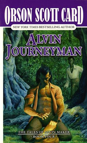 Alvin Journeyman by Orson Scott Card