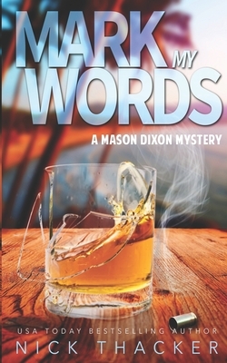 Mark My Words: A Mason Dixon Tropical Adventure Thriller by Nick Thacker