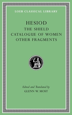 The Shield. Catalogue of Women. Other Fragments by Hesiod