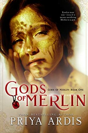 Gods of Merlin by Priya Ardis