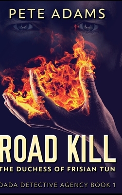 Road Kill by Pete Adams