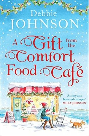 A Gift from the Comfort Food Café by Debbie Johnson