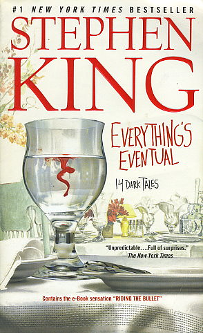 Everything's Eventual: 14 Dark Tales by Stephen King