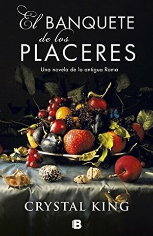 El banquete de los placeres by Crystal King