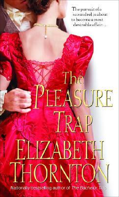 The Pleasure Trap by Elizabeth Thornton