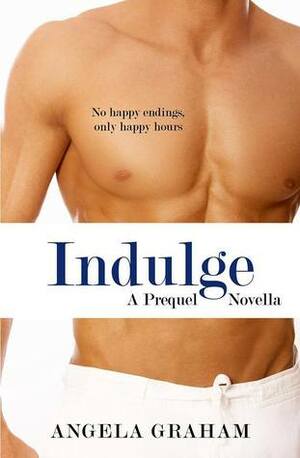 Indulge by Angela Graham