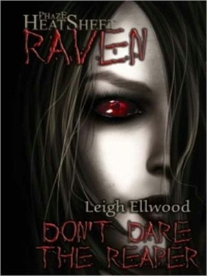Don't Dare the Reaper by Leigh Ellwood