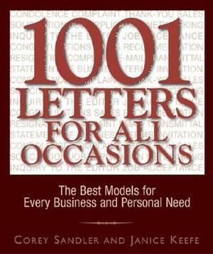 1001 Letters For All Occasions: The Best Models for Every Business and Personal Need by Janice A. Keefe, Janice Keefe, Corey Sandler