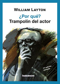 ¿Por qué? Trampolín del actor by William Layton