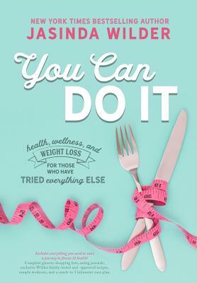 You Can Do It by Jasinda Wilder