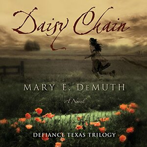 Daisy Chain by Mary E. DeMuth