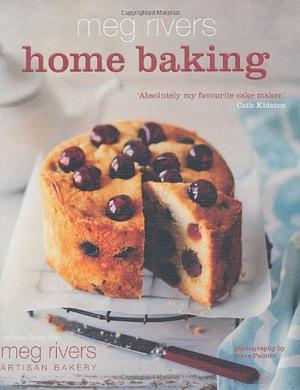 Meg Rivers Home Baking by Julian Day