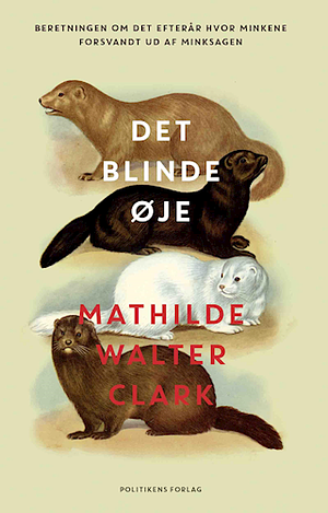 Det blinde øje by Mathilde Walter Clark