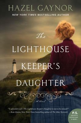 The Lighthouse Keeper's Daughter by Hazel Gaynor