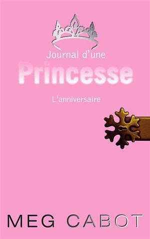 Journal d'une Princesse - Tome 4 - Paillettes et courbette by Meg Cabot