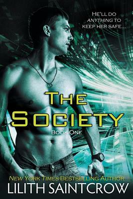 The Society by Lilith Saintcrow