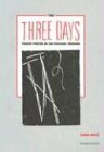 The Three Days: Parish Prayer in the Paschal Triduum by Gabe Huck