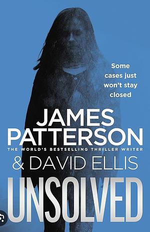 Unsolved, by James Patterson