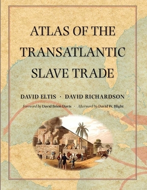 Atlas of the Transatlantic Slave Trade by David Richardson, David Eltis
