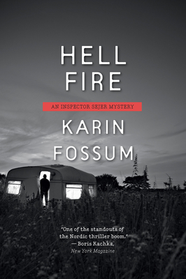 Hell Fire, Volume 12 by Karin Fossum