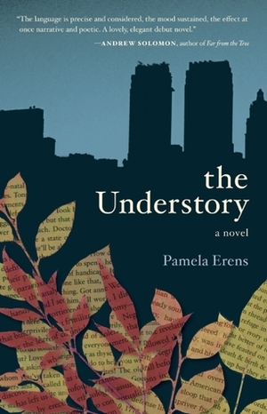The Understory by Pamela Erens