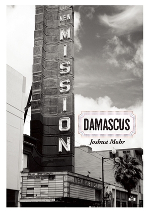 Damascus by Joshua Mohr