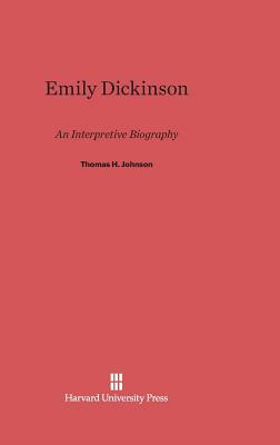 Emily Dickinson by Thomas H. Johnson
